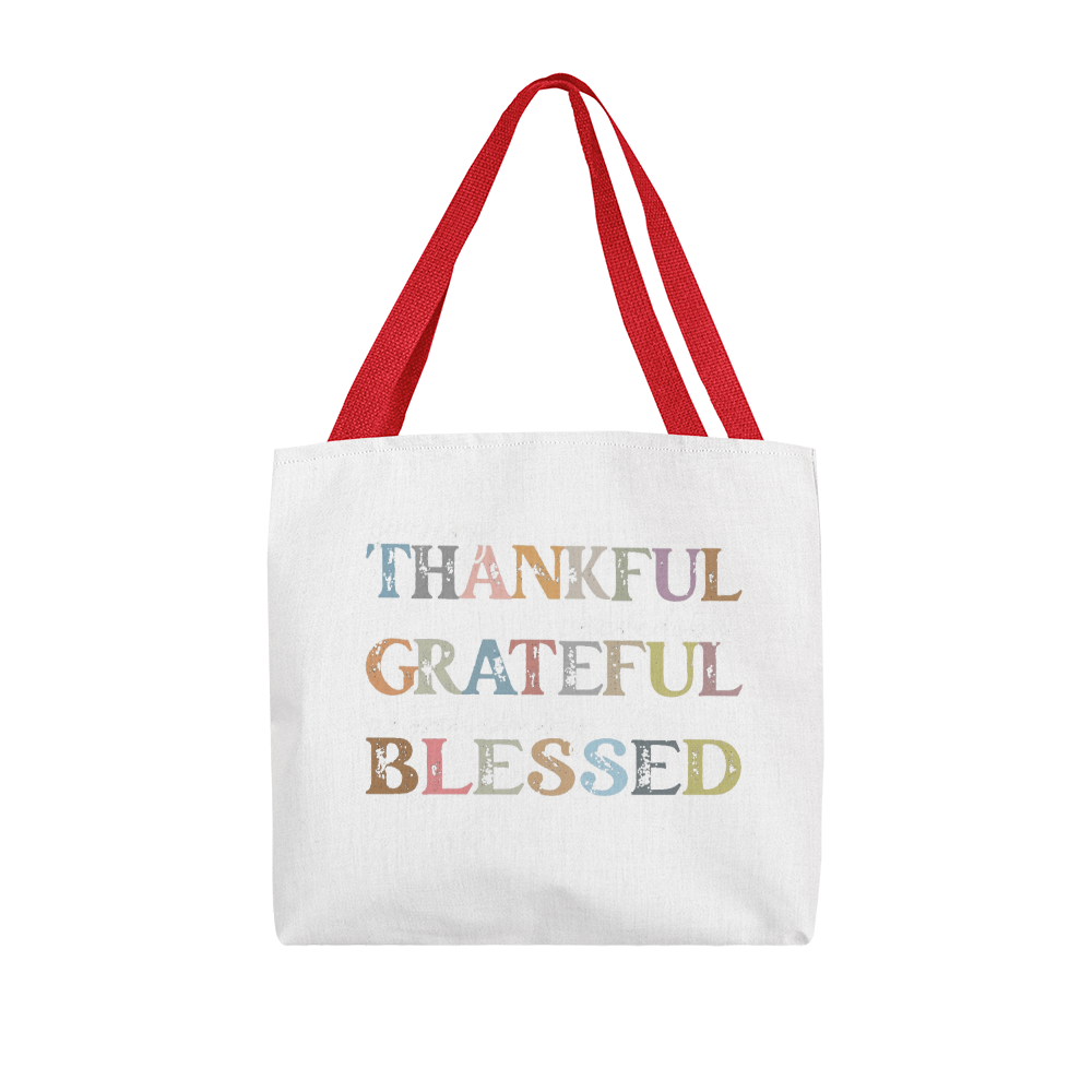 Thankful, Grateful, Blessed | Classic Tote Bag